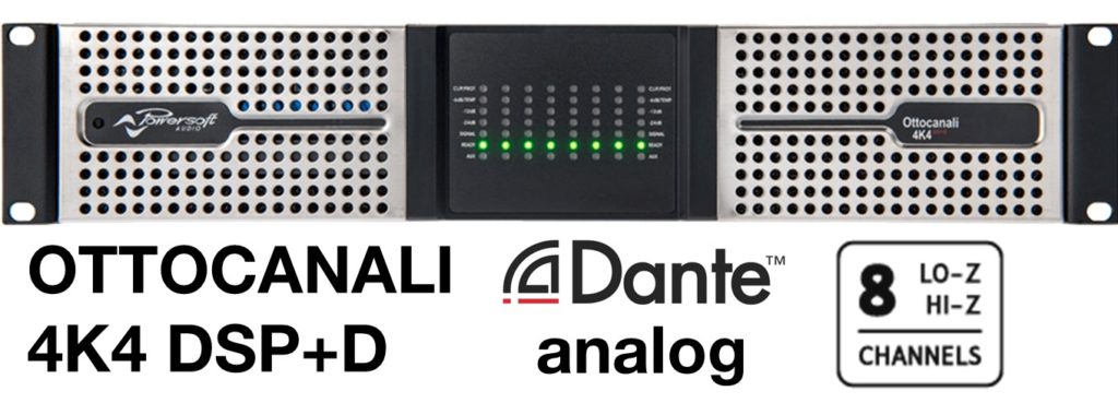 Powersoft Ottocanali 4K4 DSP+D
パワーソフト　オットカナル
株式会社照音
8チャンネルパワーアンプ