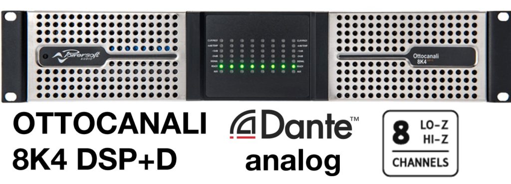 Powersoft Ottocanali 8K4 DSP+D
パワーソフト　オットカナル
株式会社照音
8チャンネルパワーアンプ